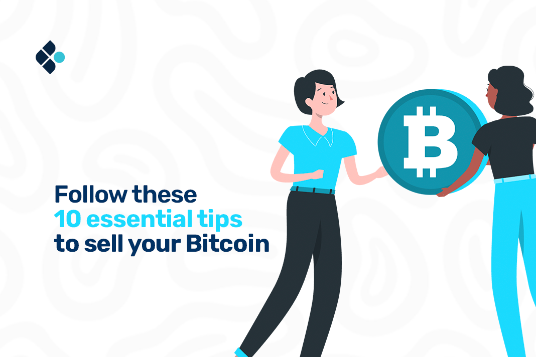 top 10 tips to sell Bitcoin